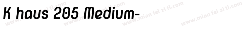 K haus 205 Medium字体转换